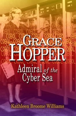 Libro Grace Hopper: Admiral Of The Cyber Sea - Williams, ...