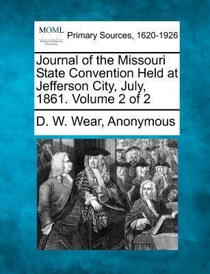 Libro Journal Of The Missouri State Convention Held At Je...