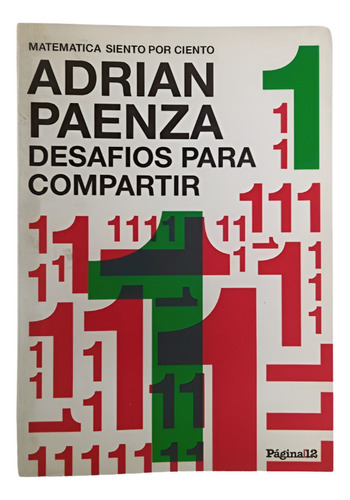 Desafíos Para Compartir - Adrián Paenza