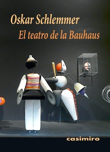 Teatro De La Bauhaus,el - Schlemmer, Oskar