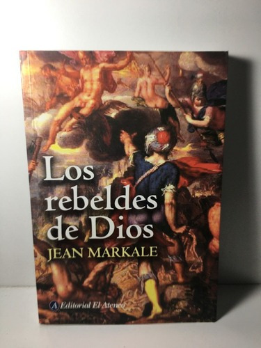 Los Rebeldes De Dios - Jean Markale