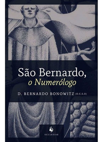 São Bernardo, O Numerólogo Ecclesiae