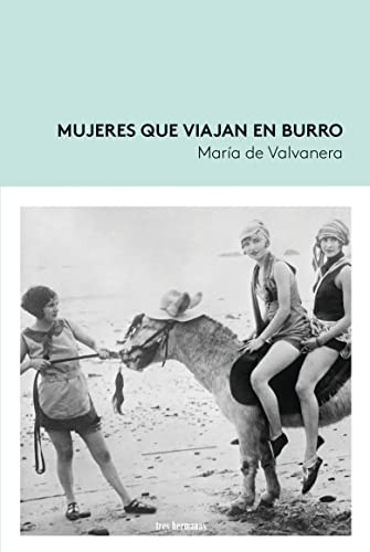Libro Mujeres Que Viajan En Burro De Pérez García María De V