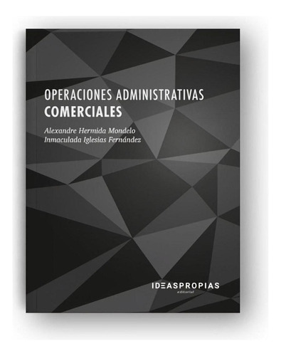 Libro: Operaciones Administrativas Comerciales. Hermida Mode