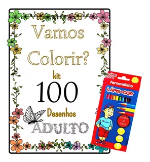 Kit 100 Desenhos Adulto Para Colorir Em A4 + Brinde Promoção