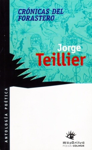 Cronicas Del Forastero - Teillier, Jorge, de Teillier, Jorge. Editorial Colihue en español