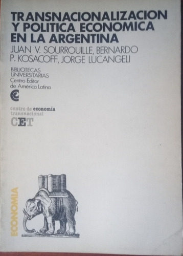 Transnacionalización Y Política Económica En La Argentina