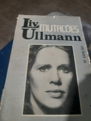 Livro  Mutações.... Liv Ullman