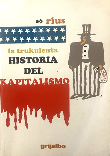 La Trukulenta Historia Del Kapitalismo, Rius (Reacondicionado)
