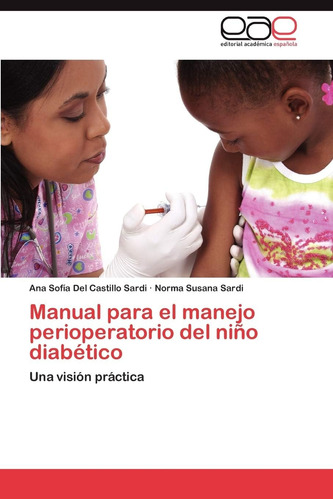 Libro: Manual Para El Manejo Perioperatorio Del Niño Diabéti