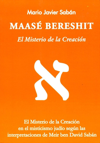 Maase Bereshit - El Misterio De La Creación, Saban, Saban