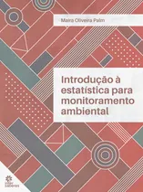 Comprar Introducción a las estadísticas para el monitoreo ambiental, De Palm, Maira Oliveira., vol. 1. Editorial Intersaberes, tapa blanda en portugués