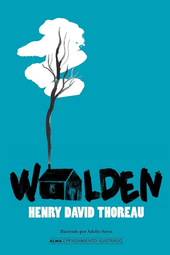 Libro: Walden (pensamiento Ilustrado) (spanish Edition)