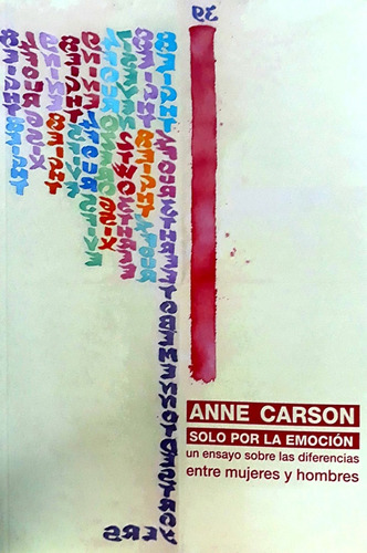 Solo Por La Emocion - Anne Carson