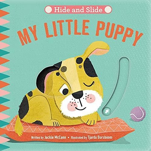 Hide & Slide: My Little Puppy (hide And Slide) (libro En Ing