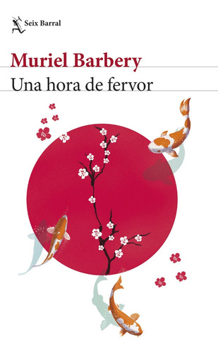 Una Hora De Fervor  - Muriel Barbery