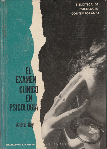 El Examen Clínico En Psicología Andre Rey Yf