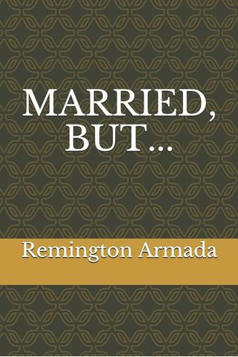 Libro En Inglés: Married, But...