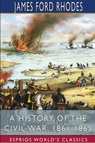 Libro: En Inglés Una Historia De La Guerra Civil, 1861-1865