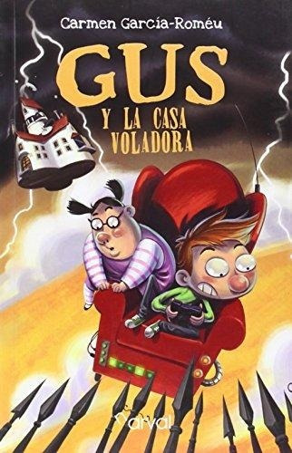 Gus Y La Casa Voladora 