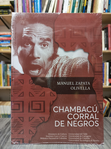 Chambacú, Corral De Negros / Manuel Zapata Olivella / Nuevo