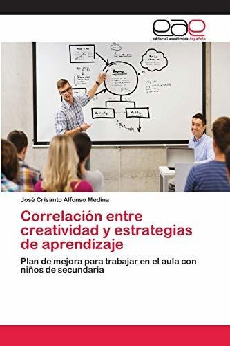 Libro : Correlacion Entre Creatividad Y Estrategias De...