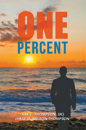 One Percent, De Thompson, Ray E., Sr.. Editorial Authors Pr, Tapa Blanda En Inglés
