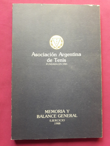 Asociación Argentina De Tenis - Memoria Y Balance 1988