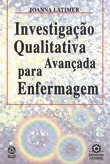 Investigação Qualitativa Avançada Para Enfermagem Latimer