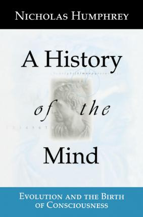 Libro A History Of The Mind : Evolution And The Birth Of ...