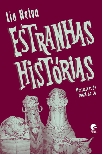 Estranhas histórias, de Neiva, Lia. Editora Globo S/A, capa mole em português, 2012