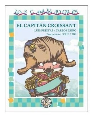 Libro Capitan Croissant (coleccion Los Caminadores) De Freit