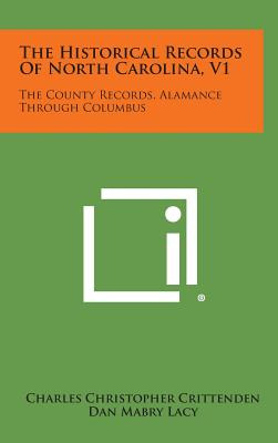 Libro The Historical Records Of North Carolina, V1: The C...