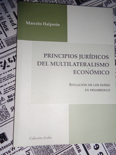 Principios Juridicos Del Multilateralismo Economico