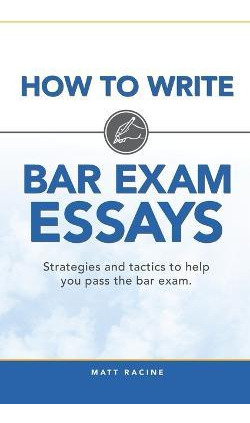 Libro How To Write Bar Exam Essays - Matt Racine