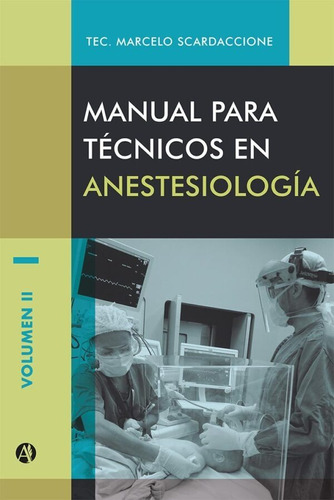 Manual Para Técnicos En Anestesiología Volúmen Ii