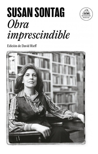 Obra Imprescindible - Sontag Susan Sontag Literatura Random