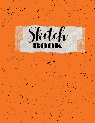 Libro: Orange Sketch Book: Large Notebook For Drawing, Writi