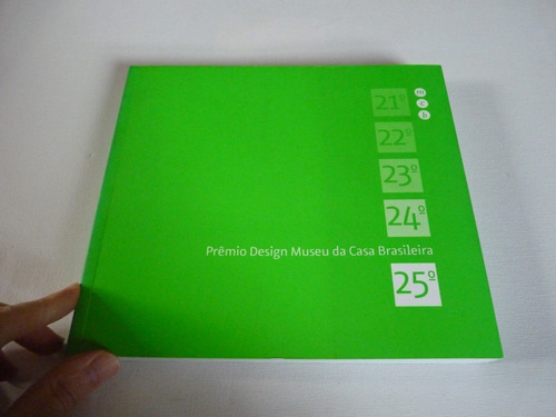 Livro: 25º Prêmio Design - Museu Da Casa Brasileira / Sp