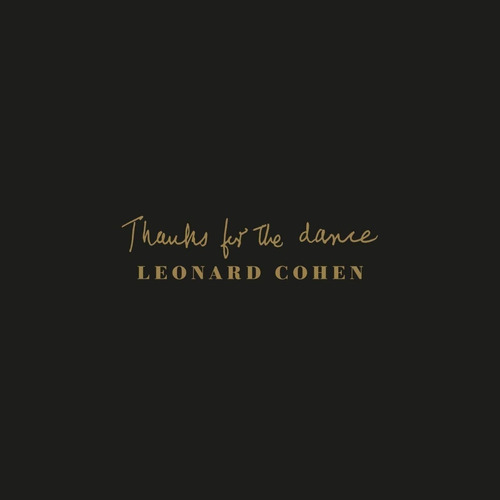 Leonard Cohen - Thanks For The Dance | Cd Música