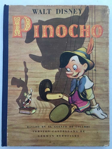 Pinocho. Walt Disney. Bois & Wenger. 1940.