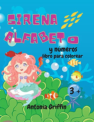 Libro Para Colorear Del Alfabeto Y Los Numeros De Las Sirena