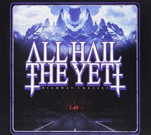 All Hail The Yeti Highway Crosses Limited Edition Digipack C