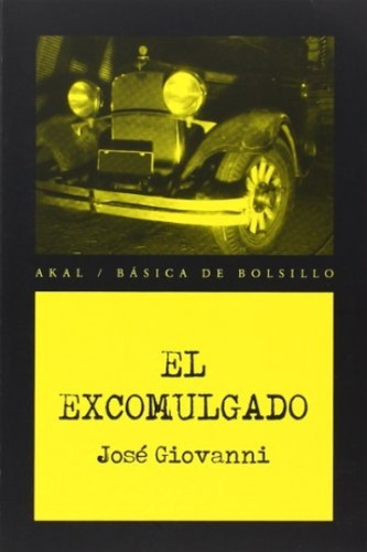 El Excomulgado, José Giovanni, Ed. Akal