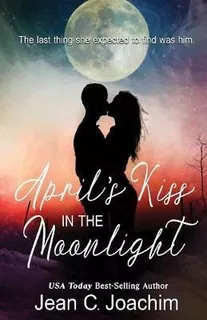 Libro April's Kiss In The Moonlight - Jean C Joachim