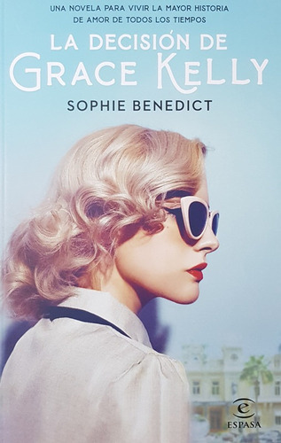La Decision De Grace Kelly - Benedict Sophie