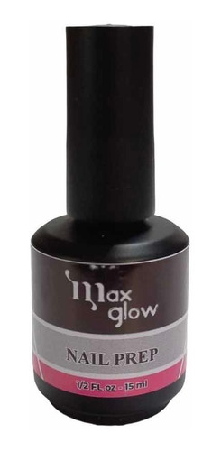 Nail Prep Maxglow Esmalte Semipermanente Manicure