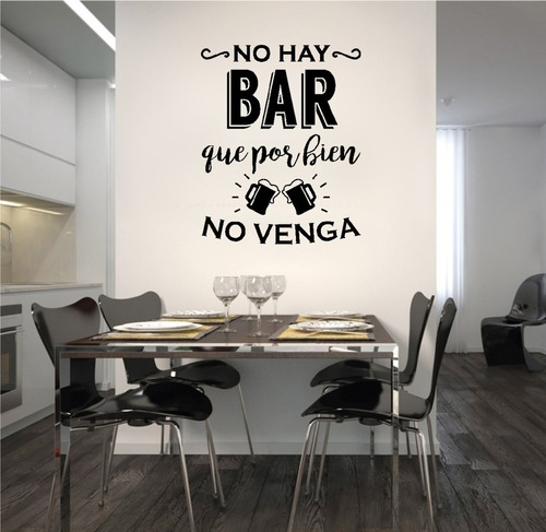 Vinilo Frase No Hay Bar Que Por Bien No Venga 60x73cm