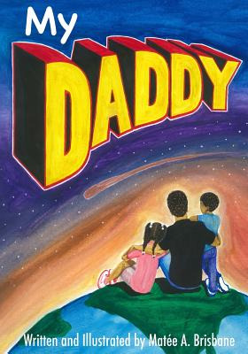 Libro My Daddy - Brisbane, Matee Ahkym