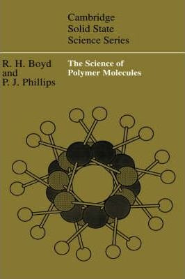 Cambridge Solid State Science Series: The Science Of Poly...
